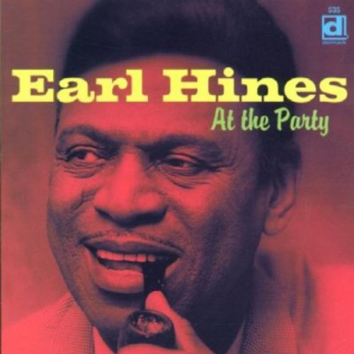 Earl Hines Fatha - At the Party [CD]