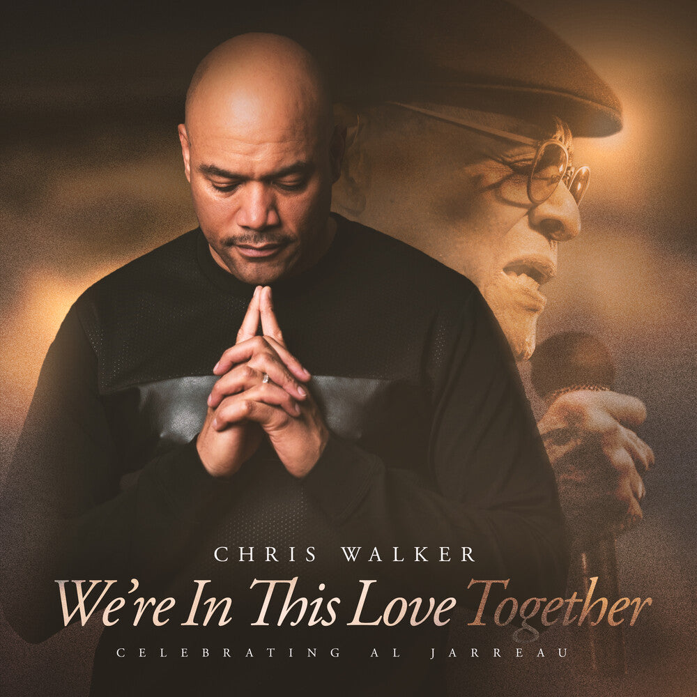 Chris Walker - We're In This Love Together [CD]