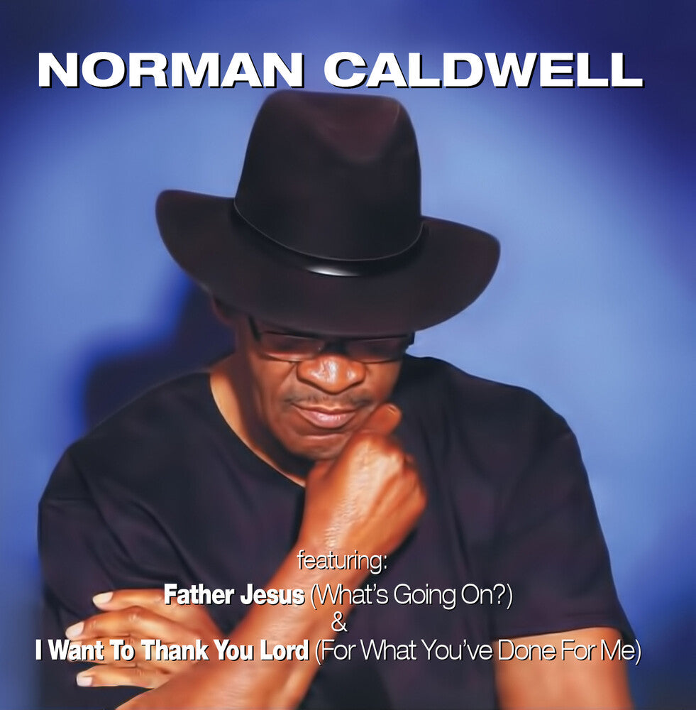 Norman Caldwell - Father Jesus (What's Going On?) (Digitally Remastered) [CD]
