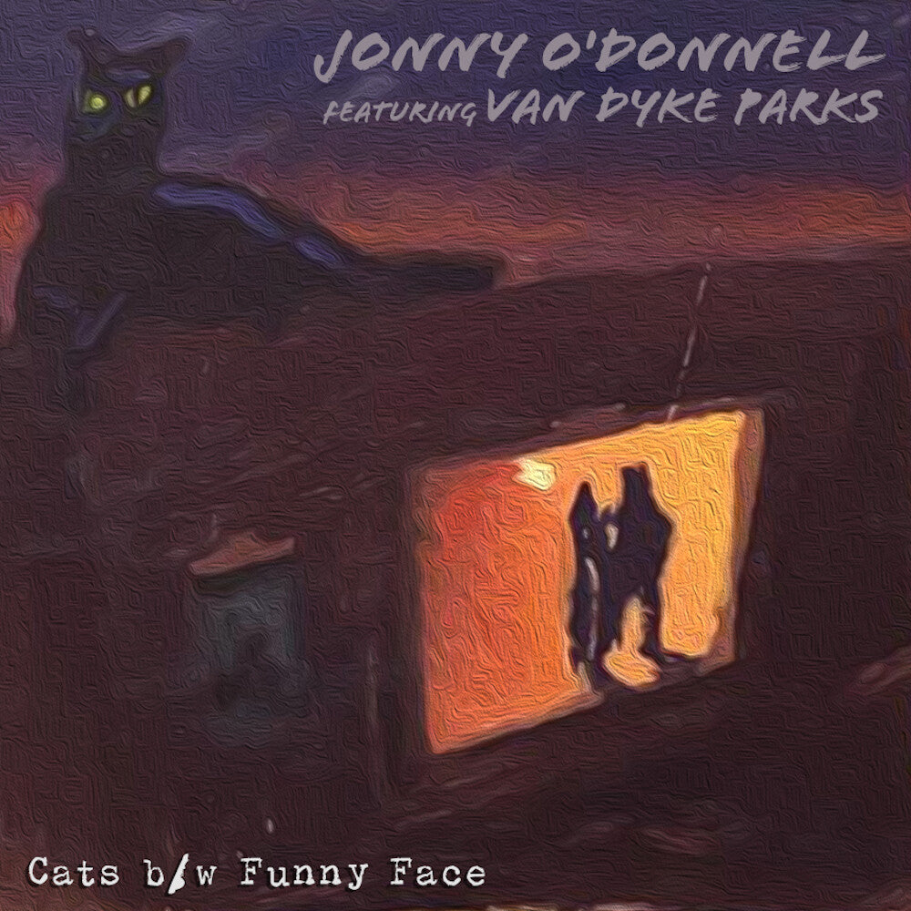 Johnny O'Donnell featuring Van Dyke Parks - Cats / Funny Face [RSD Drops 2021] [New Vinyl]