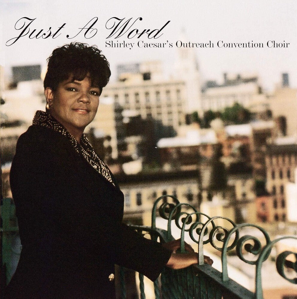 Shirley Caesar  / Outreach Convention Choir - Just A Word Music CD