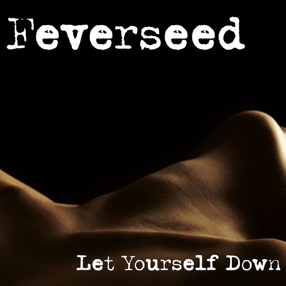 Feverseed - Let Yourself Down EP Music CD