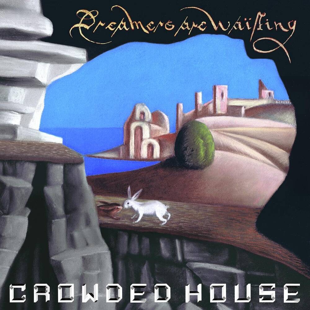 Crowded House - Dreamers Are Waiting [LP] Vinyl Record [New]