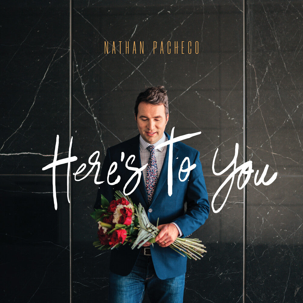 Nathan Pacheco - Here's To You [CD]