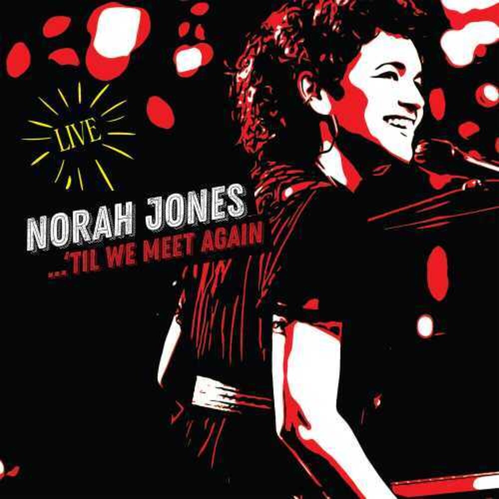 Norah Jones - ‘Til We Meet Again (Live) [CD] [New CD]