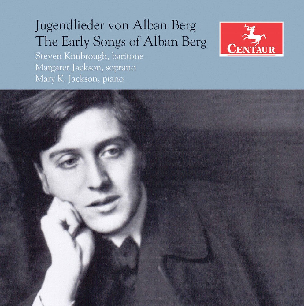 Berg / Kimbrough - Early Songs Of Alban Berg [CD]