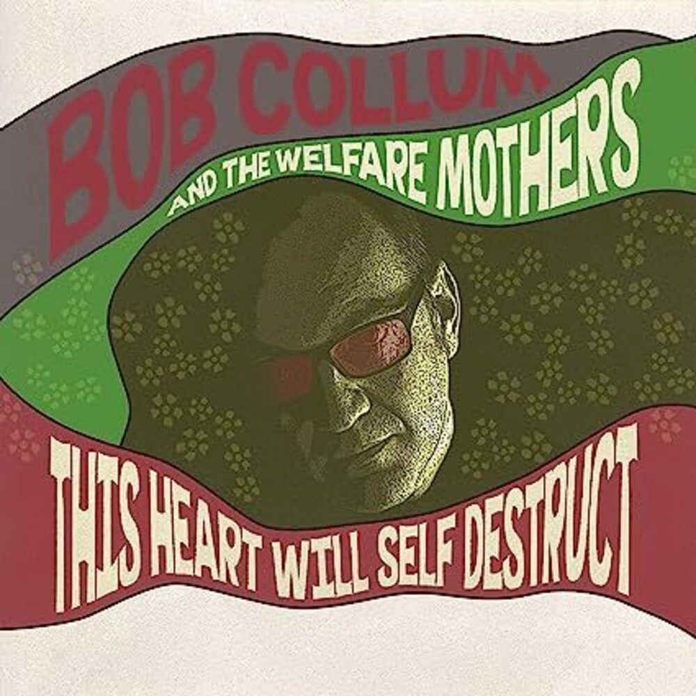 Bob Collum  & The Welfare Mothers - This Heart Will Self Destruct (Uk) Music CD