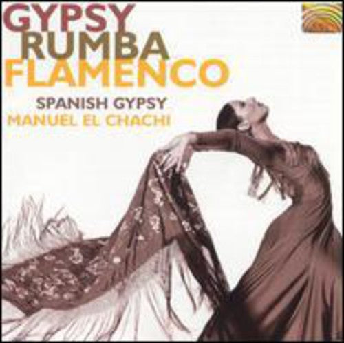 Spanish Gypsy/El Chachi - Gypsy Rumba Flamenco [CD]