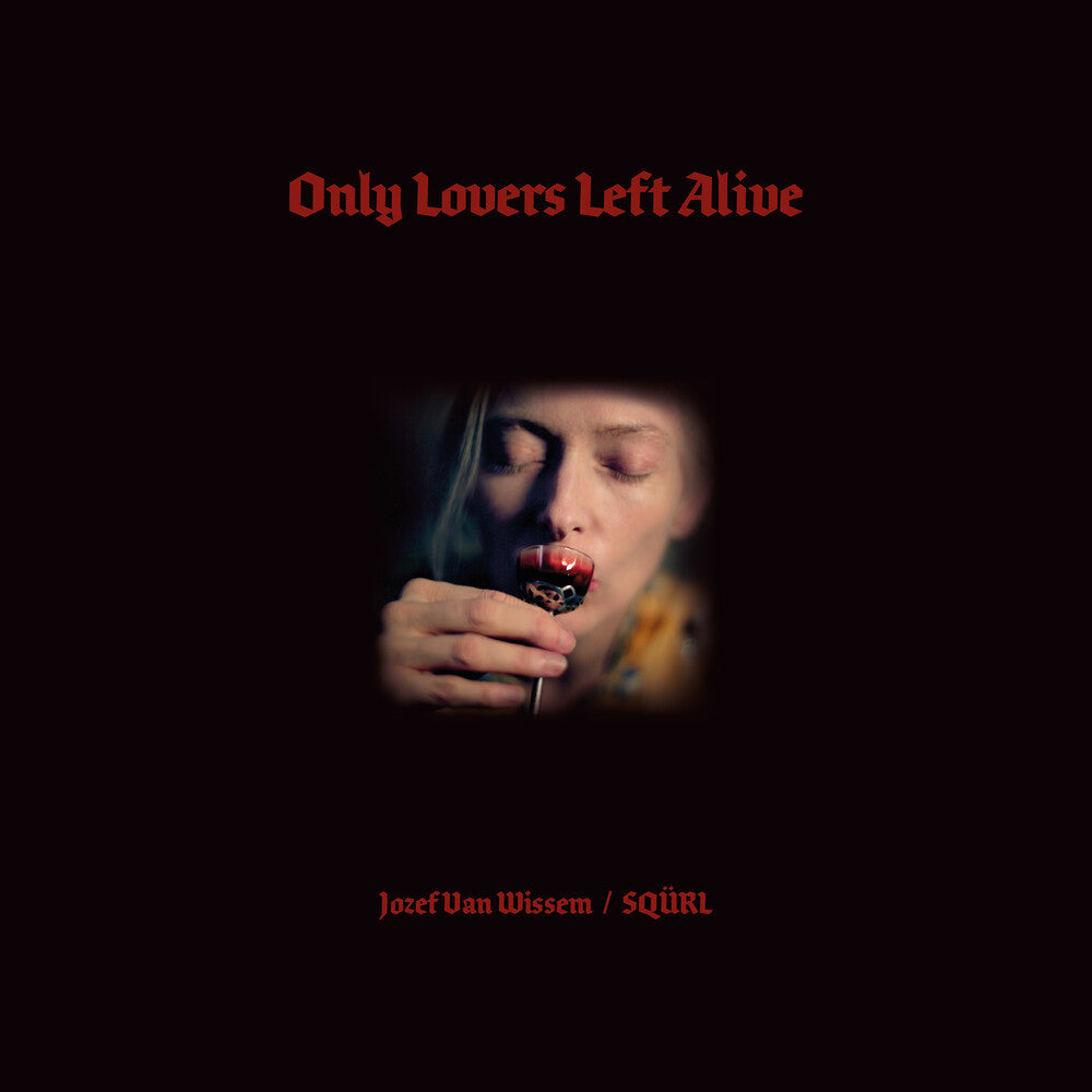 Squrl / Van Jozef Wissem - Only Lovers Left Alive / O.S.T. [CD] [New CD]