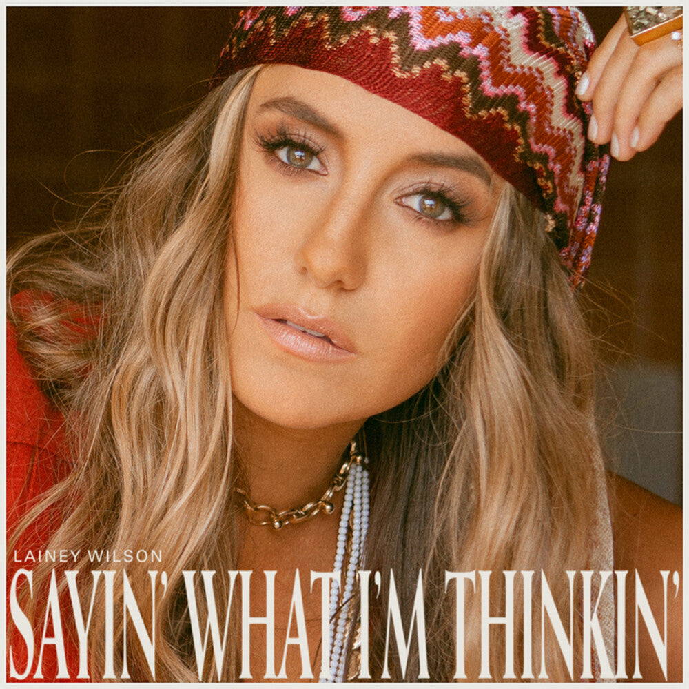 Lainey Wilson - Sayin' What I'm Thinkin' [CD] [New CD]