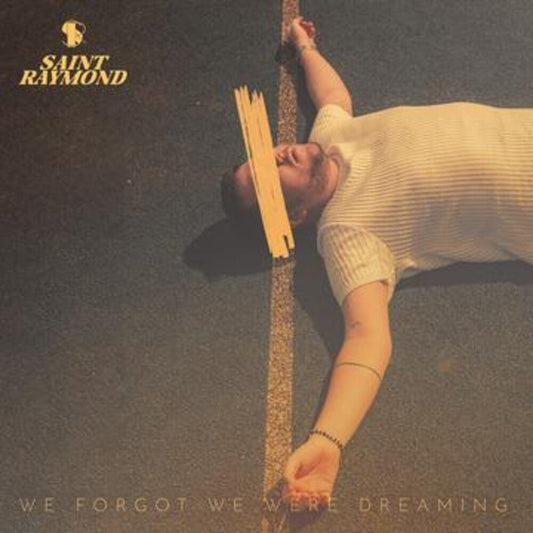 Saint Raymond - We Forgot We Were Dreaming [LP] [New Vinyl]