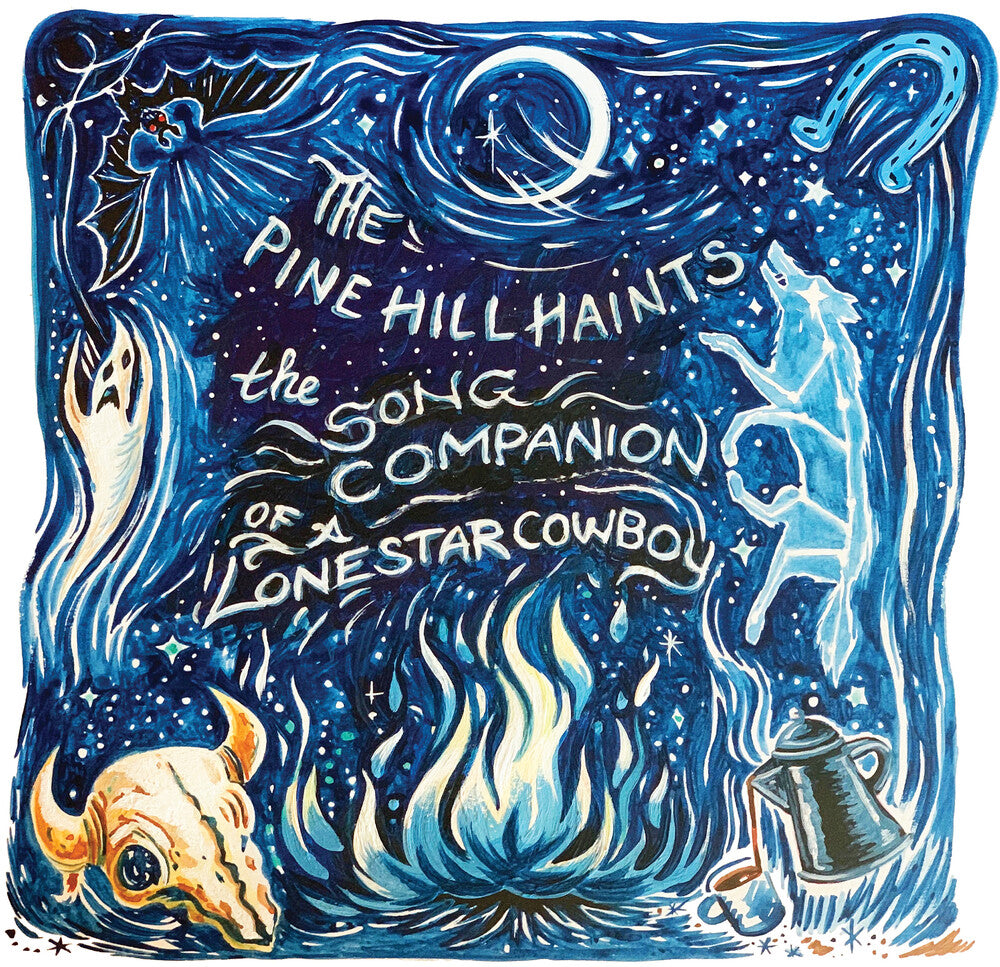 Pine Hill Haints - Song Companion Of A Lonestar Cowboy Music CD