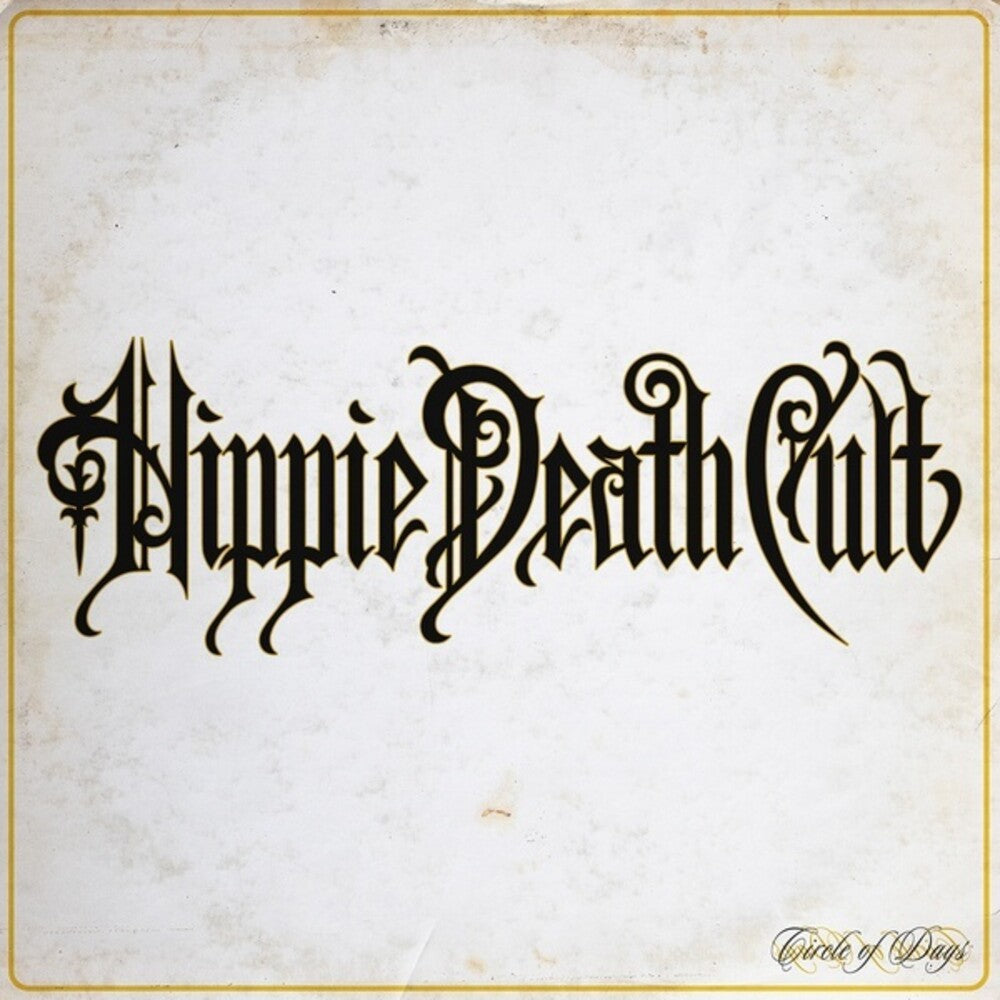 Hippie Death Cult - Circle Of Days Music CD