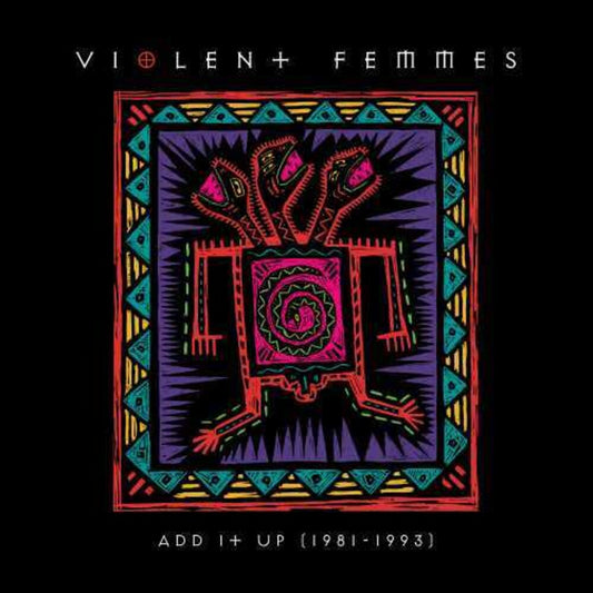 Violent Femmes - Add It Up (1981-1993) [2LP] [New Vinyl]