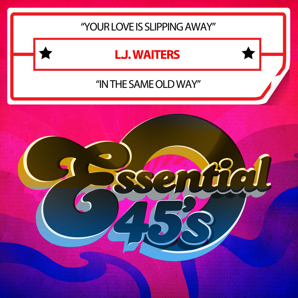 L Waiters .J. - Your Love Is Slipping Away / In The Same Old Way [CD]