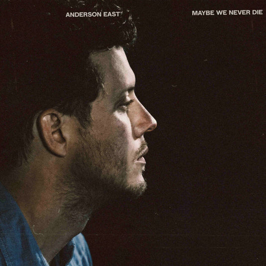 Anderson East - Maybe We Never Die [CD] [New CD]