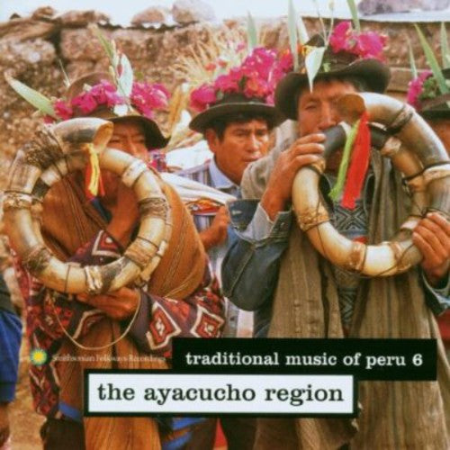 Traditional Music Of Peru 6 Ayacucho Region / Var - Traditional Music Of Peru 6: The Ayacucho Region [CD]