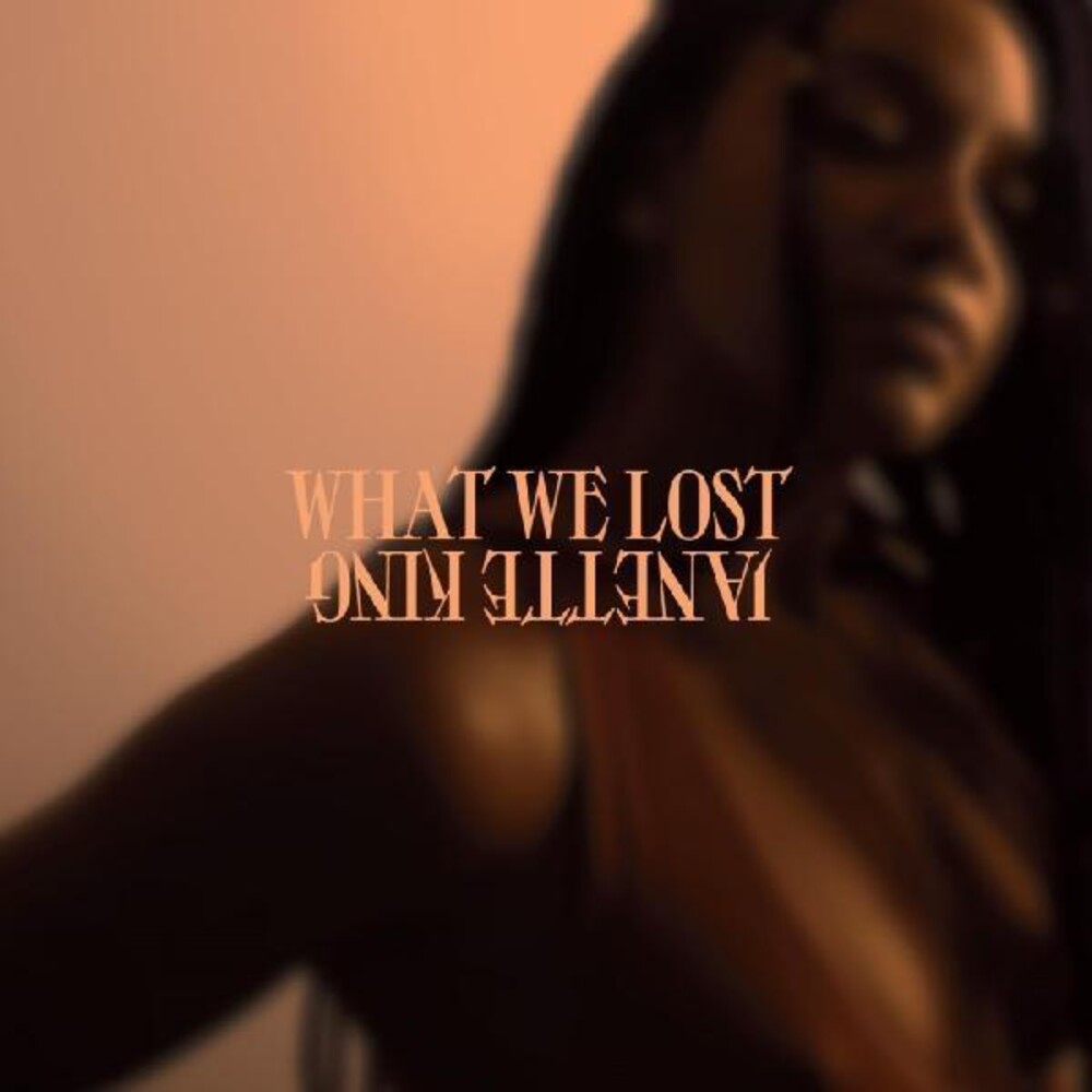 Janette King - What We Lost [Indie Exclusive LP] [New Vinyl]