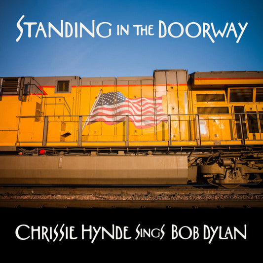 Chrissie Hynde - Standing in the Doorway: Chrissie Hynde Sings Bob Dylan [CD] [New CD]