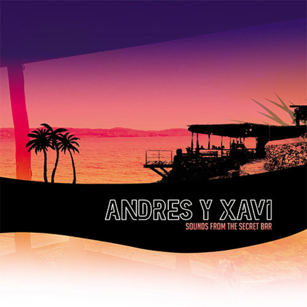 Andres & Xavi - Sounds From The Secret Bar [LP] Vinyl Record