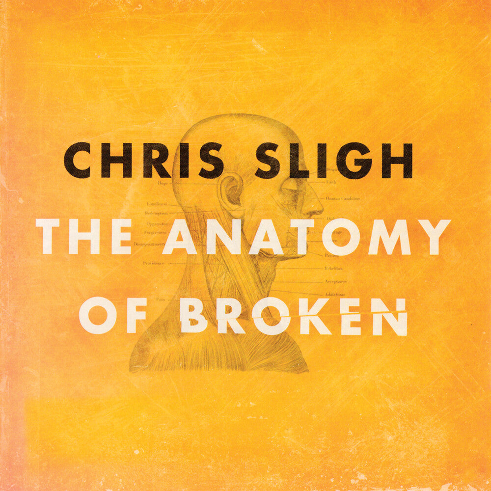 Chris Sligh (Vocals) - Anatomy Of Broken Music CD