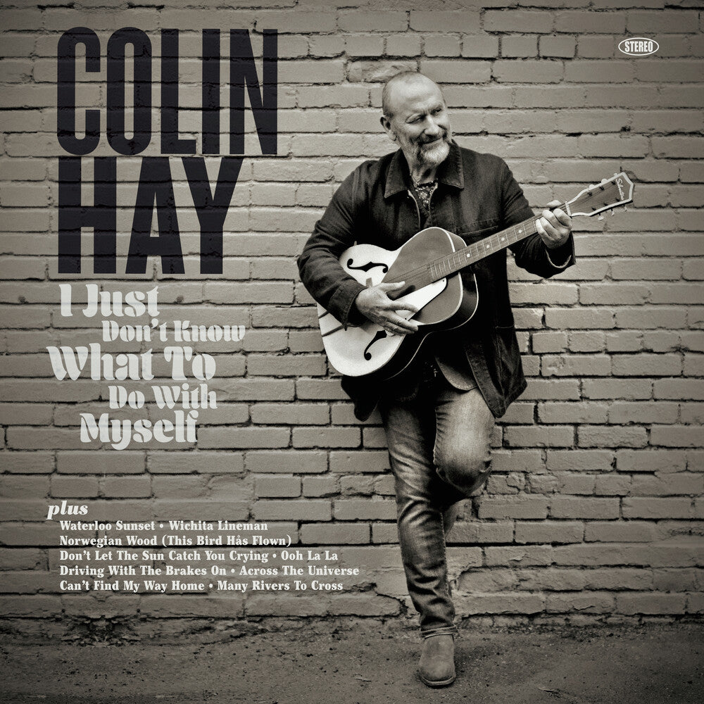 Colin Hay - I Just Don't Know What To Do With Myself [CD] [New]