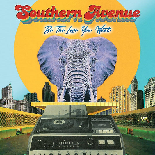 Southern Avenue - Be The Love You Want [CD] [New CD]