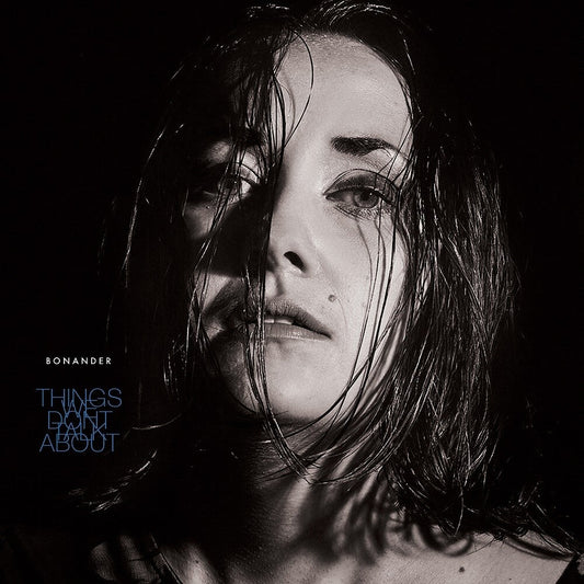 Bonander - Things We Don't Talk About [Indie Exclusive Limited Edition LP] [New Vinyl]