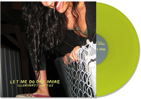 illuminati hotties - Let Me Do One More [Neon Yellow LP] [New Vinyl]