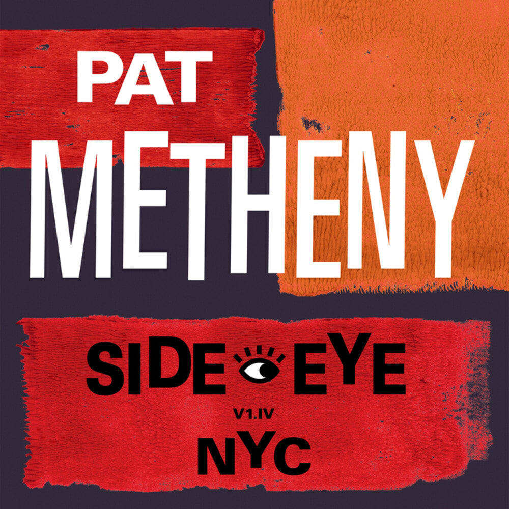 Pat Metheny - Side-Eye NYC (V1.IV) [LP] [New Vinyl]
