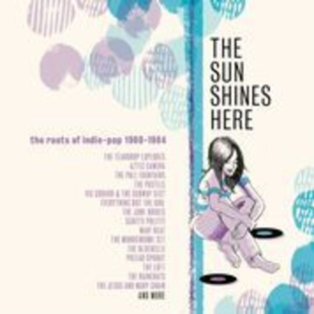 Sun Shines Here: Roots Of Indie Pop 80-84 / Var - Sun Shines Here: Roots Of Indie Pop 80-84 / Var [CD]