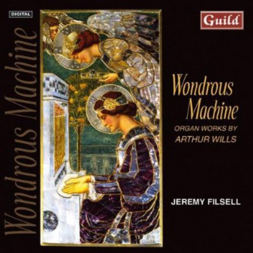 Jeremy Filsell - Wondrous Machine: Organ Works By Arthur Wills [CD]