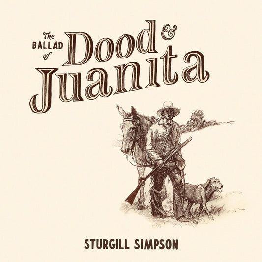 Sturgill Simpson - The Ballad of Dood and Juanita [Black LP] [New Vinyl]