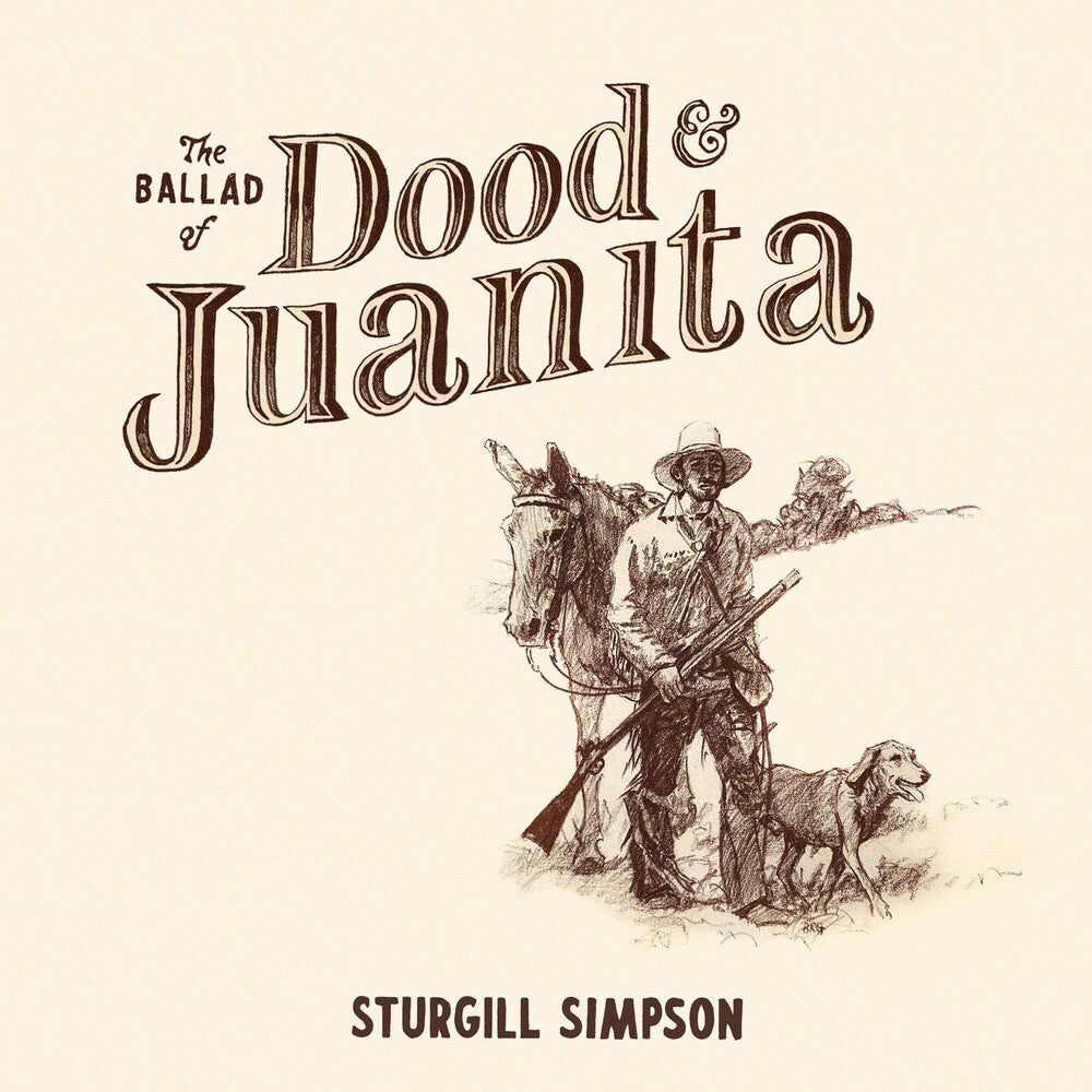 Sturgill Simpson - The Ballad of Dood and Juanita [Indie Exclusive Limited Edition Natural LP] [New Vinyl]