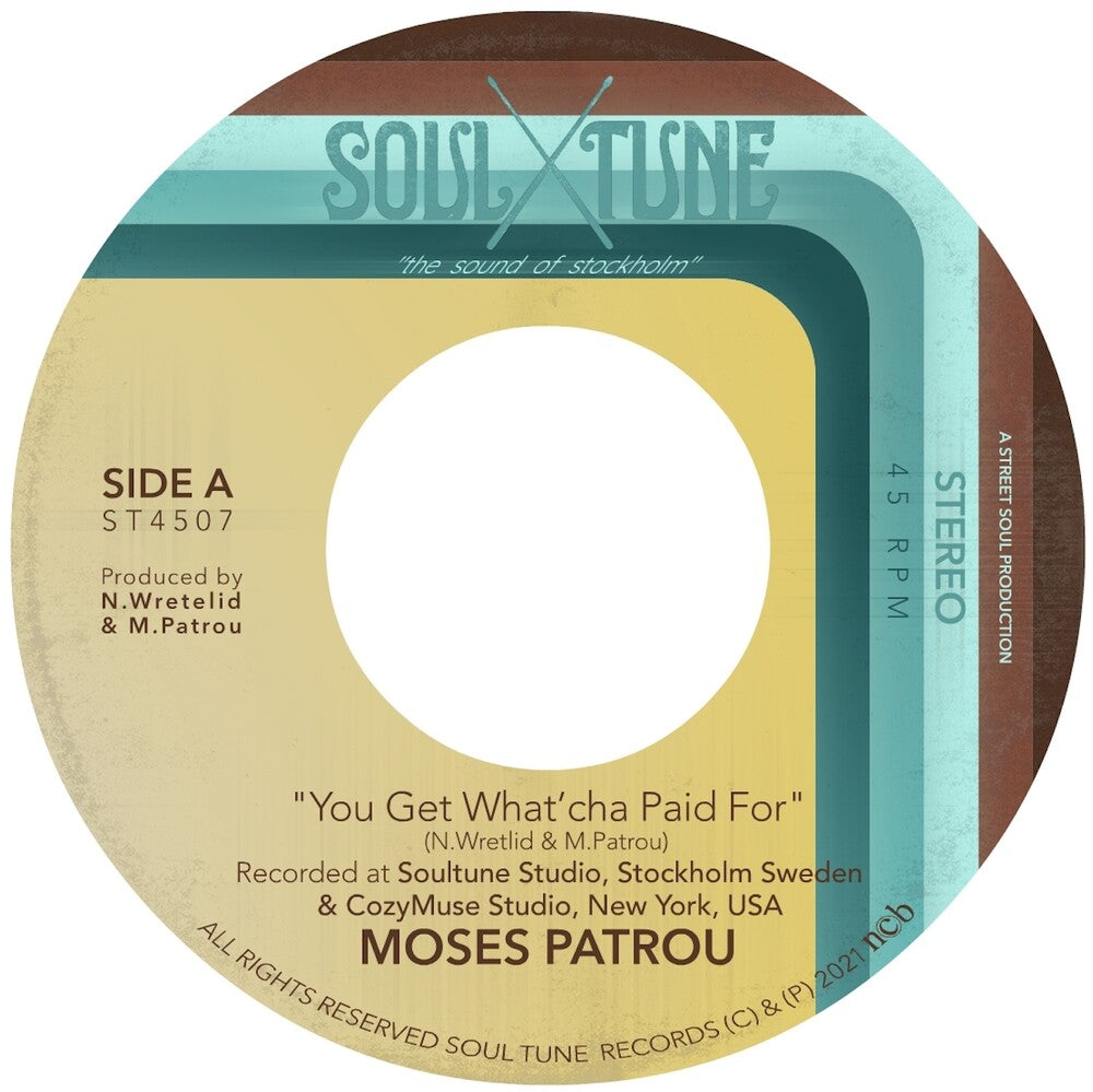 Moses Patrou - You Get What'cha Paid For / Who's Gonna Save Me [7" Vinyl]