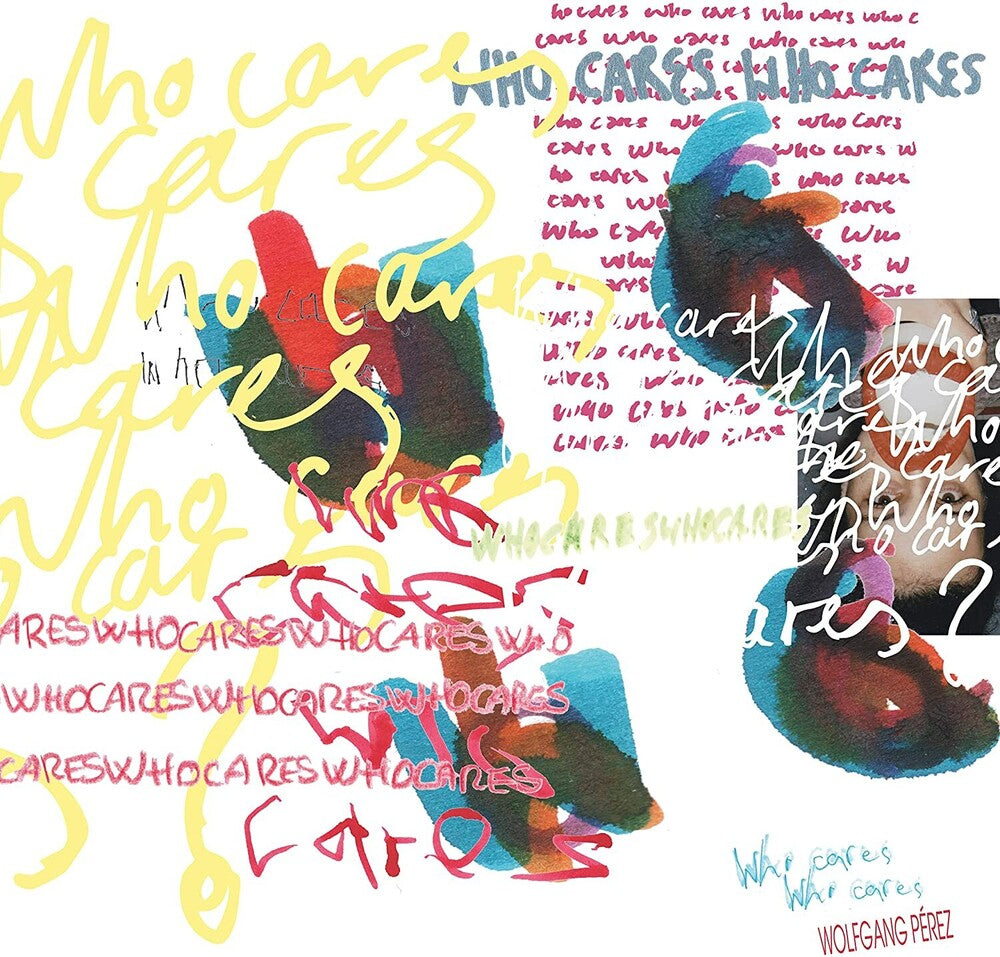 Wolfgang Perez - Who Cares Who Cares (Uk) [LP] Vinyl Record