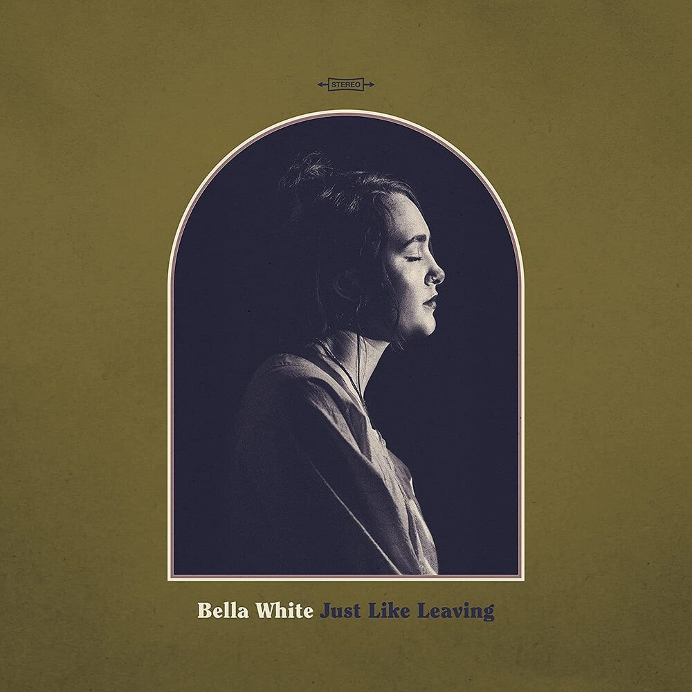 Bella White - Just Like Leaving [LP] [New Vinyl]