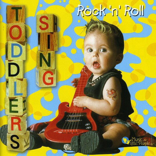 Toddlers Sing Rock n Roll - Toddlers Sing Rock 'N' Roll Music CD