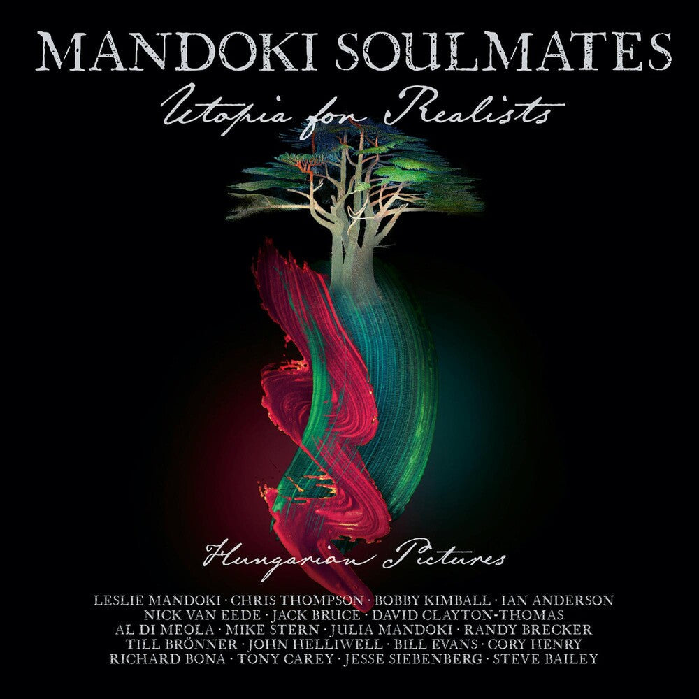 Mandoki Soulmates - Utopia For Realists: Hungarian Pictures [Limited Edition]