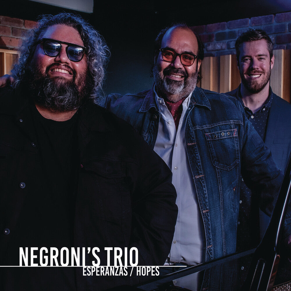 Negroni's Trio - Esperanzas / Hopes Music CD