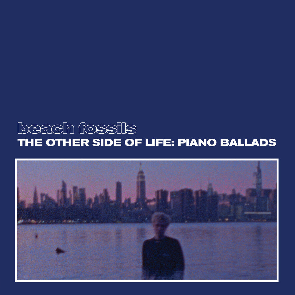 Beach Fossils - The Other Side of Life: Piano Ballads [CD] [New CD]