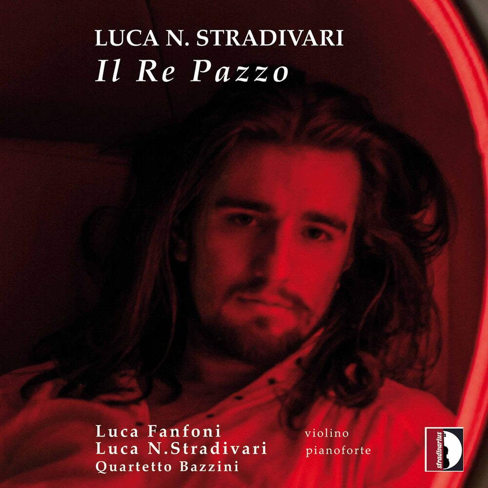 Stradivar / Stradivari / Quartetto Bazzini - Il Re Pazzo Music CD