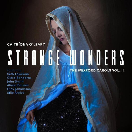 Caitriona O'leary  / Lakeman,Seth / Smith,John - Strange Wonders The Wexford Carols Ii [CD] [New CD]