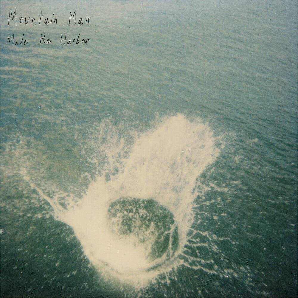 Mountain Man - Made the Harbor: 10th Anniversary [2LP] Vinyl Record [New]
