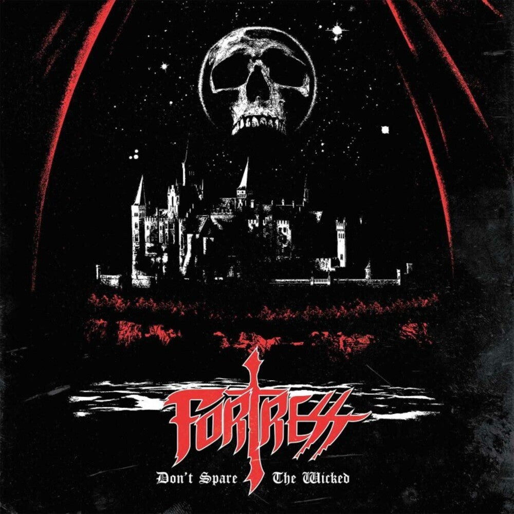 Fortress - Don't Spare The Wicked [CD]