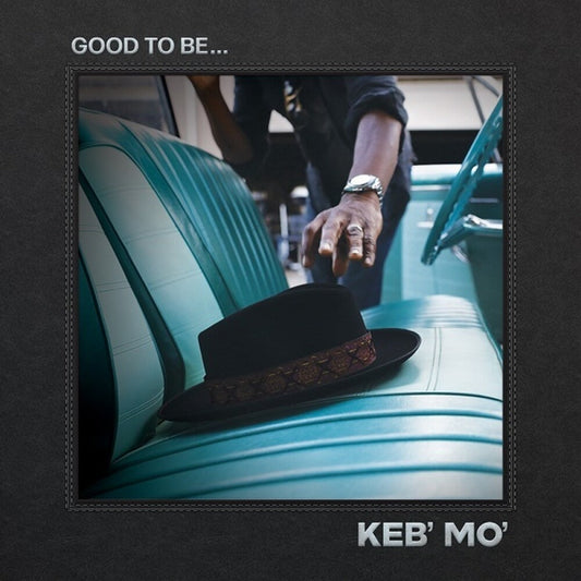 Keb' Mo' - Good To Be... [CD] [New CD]
