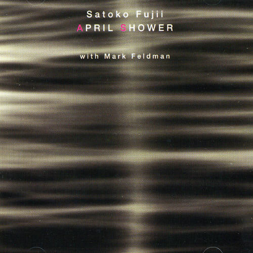 Fujii/Feldman - April Shower Music CD