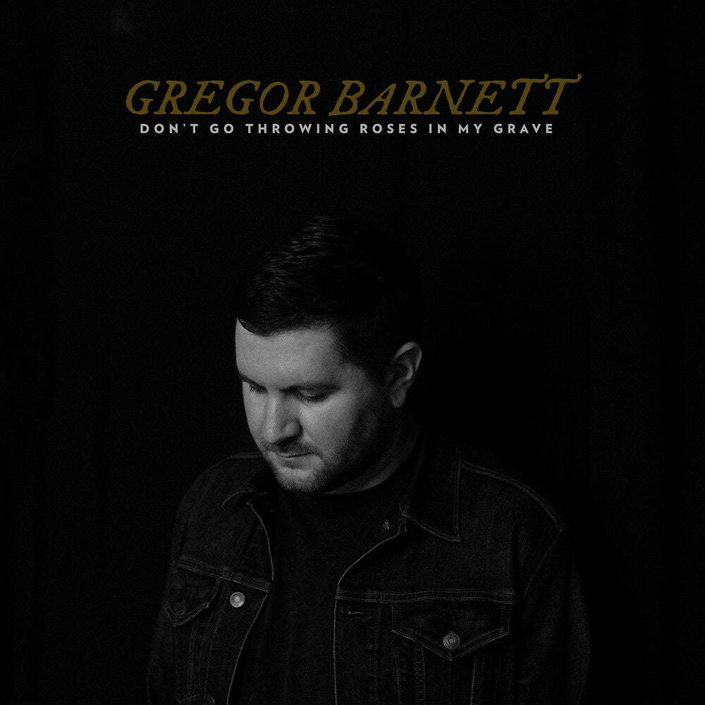 Gregor Barnett - Don't Go Throwing Roses In My Grave [Indie Exclusive Limited Edition Clear with Black Smoke LP] [New Vinyl]