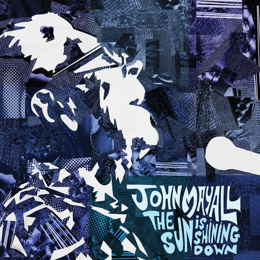 John Mayall - The Sun Is Shining Down [Indie Exclusive Limited Edition Blue LP] [New Vinyl]