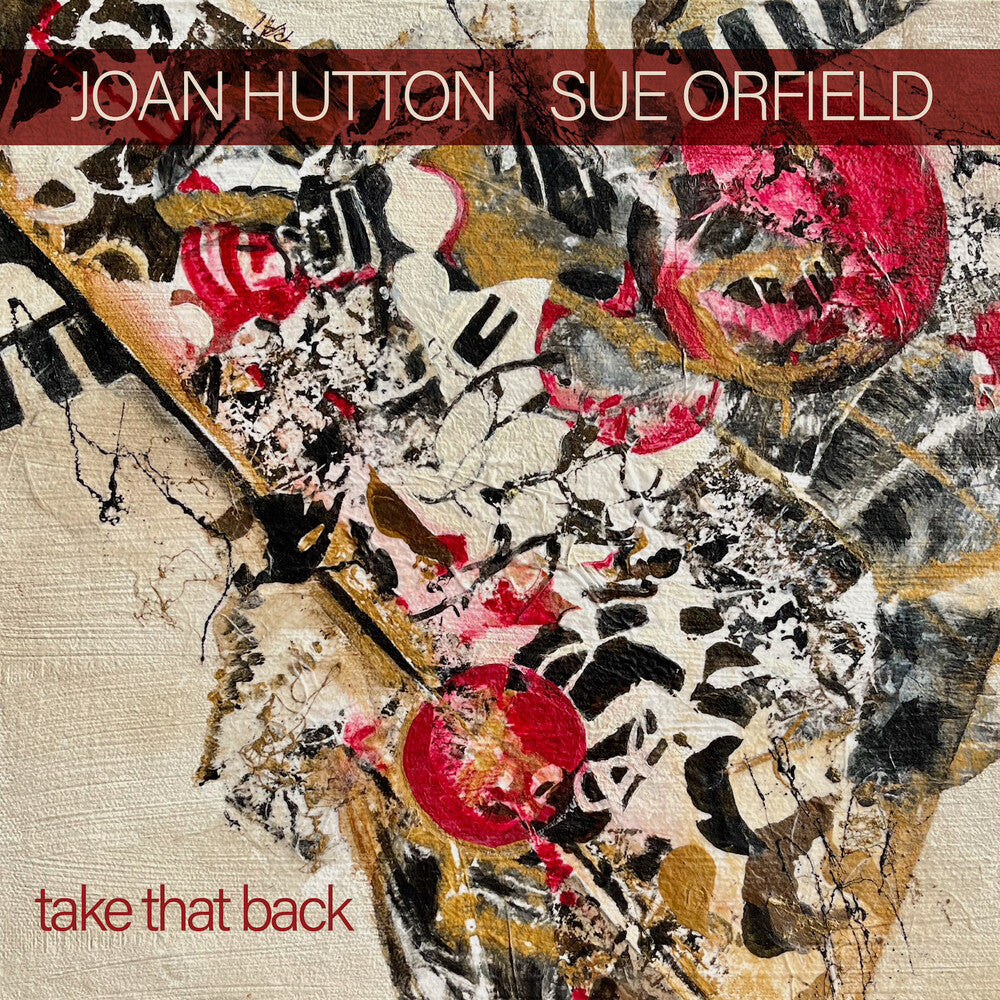 Joan Hutton & Sue Orfield - Take That Back Music CD